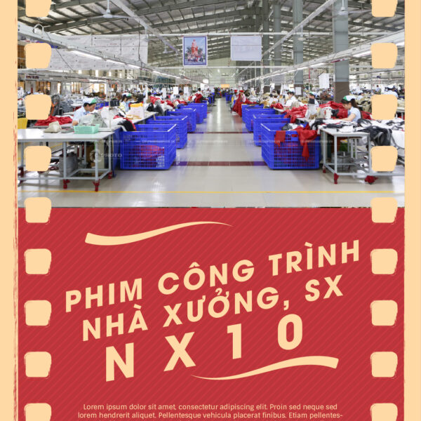 Phim công trình, nhà xưởng, sản xuất NX10
