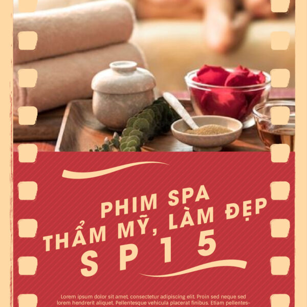 Phim spa , thẩm mỹ viện , làm đẹp SPA15